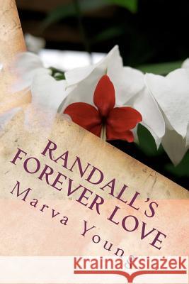 Randall's Forever Love Marva Loretta Young 9781469976280 Createspace - książka