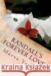 Randall's Forever Love Marva Loretta Young 9781469976280 Createspace