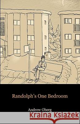 Randolph's One Bedroom Andrew Oberg 9781451543308 Createspace - książka