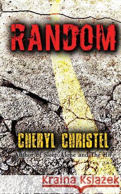 Random Cheryl Christel 9781537564449 Createspace Independent Publishing Platform - książka