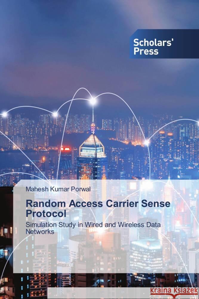 Random Access Carrier Sense Protocol Porwal, Mahesh Kumar 9786138840329 Scholars' Press - książka