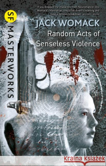 Random Acts of Senseless Violence Jack Womack 9780575132306 Orion Publishing Co - książka