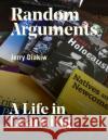 Random Arguments: A life in Learning Jerry Y. Diakiw 9781777463403 Heritage Branch Library and Archives Canada