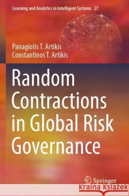 Random Contractions in Global Risk Governance Panagiotis T. Artikis Constantinos T. Artikis 9783030956936 Springer - książka