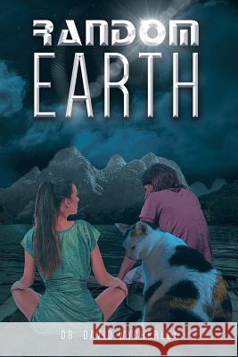 Random Earth Dr David Wycherley 9781642987744 Page Publishing, Inc. - książka