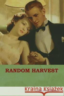 Random Harvest James Hilton 9781618952837 Bibliotech Press - książka