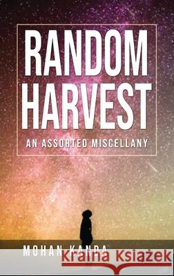 Random Harvest - An Assorted Miscellany Mohan Kanda 9789391910501 BS Publications - książka