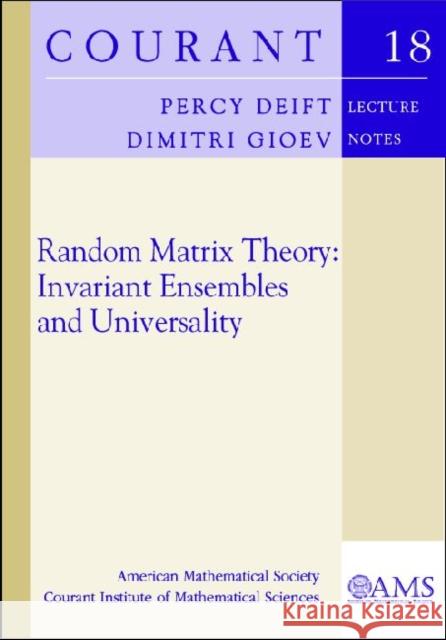 Random Matrix Theory : Invariant Ensembles and Universality  9780821847374  - książka