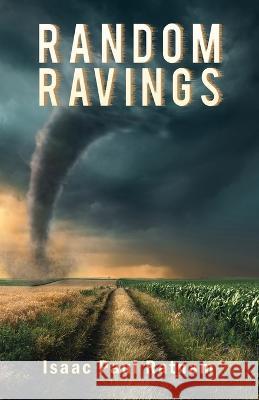 Random Ravings Isaac Paul Ratnam 9781543772456 Partridge Publishing Singapore - książka