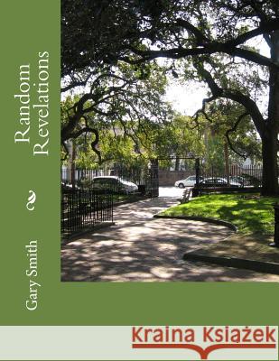 Random Revelations Gary Smith 9781502915269 Createspace Independent Publishing Platform - książka