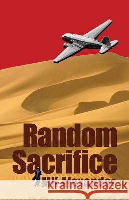 Random Sacrifice Mk Alexander 9781466409804 Createspace - książka