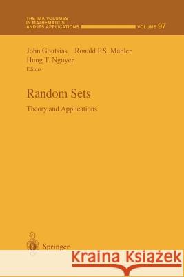 Random Sets: Theory and Applications Goutsias, John 9781461273509 Springer - książka