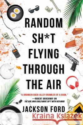 Random Sh*t Flying Through the Air Jackson Ford 9780316519229 Orbit - książka