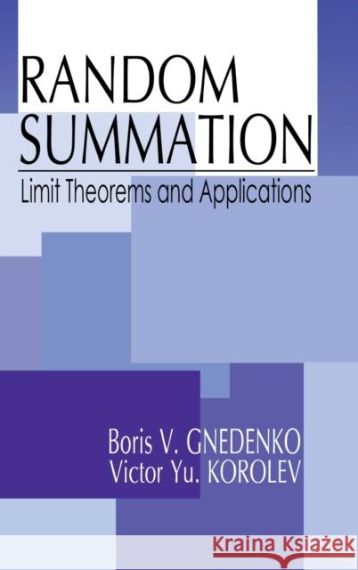 Random Summation: Limit Theorems and Applications Gnedenko, Boris V. 9780849328756 CRC - książka