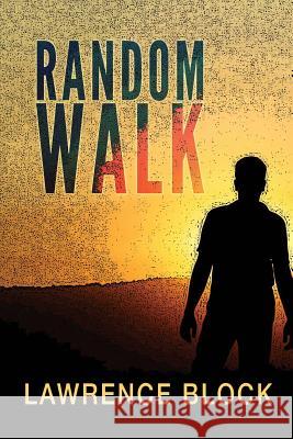 Random Walk Lawrence Block 9781976579585 Createspace Independent Publishing Platform - książka