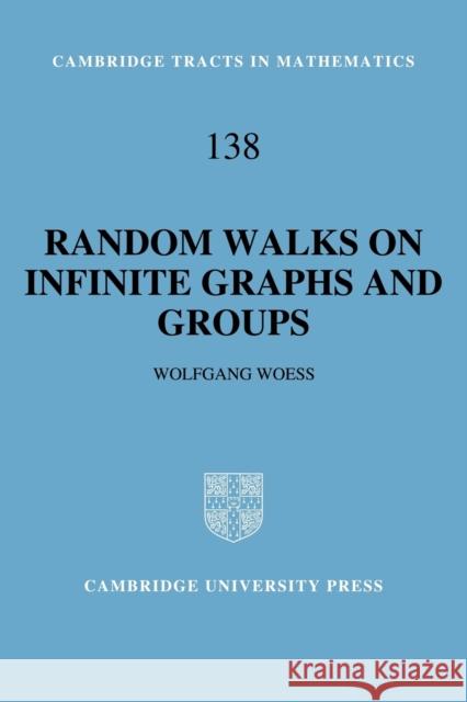 Random Walks on Infinite Graphs and Groups Wolfgang Woess 9780521061728 Cambridge University Press - książka