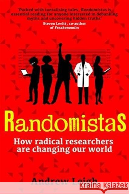 Randomistas: How Radical Researchers Are Changing Our World Andrew Leigh 9780300236125 Yale University Press - książka