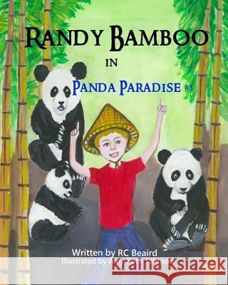 Randy Bamboo: in Panda Paradise Johnson, Amy Koch 9781517638016 Createspace Independent Publishing Platform - książka