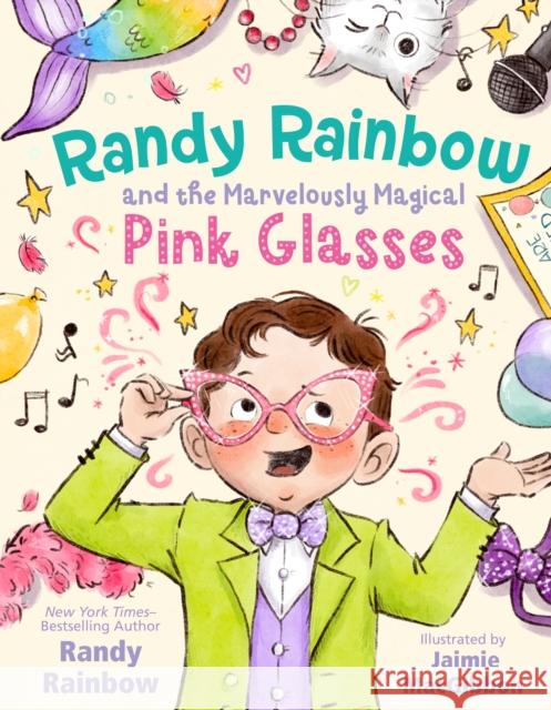 Randy Rainbow and the Marvelously Magical Pink Glasses Randy Rainbow 9781250900777 Feiwel & Friends - książka