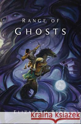 Range of Ghosts Elizabeth Bear 9780765335364  - książka
