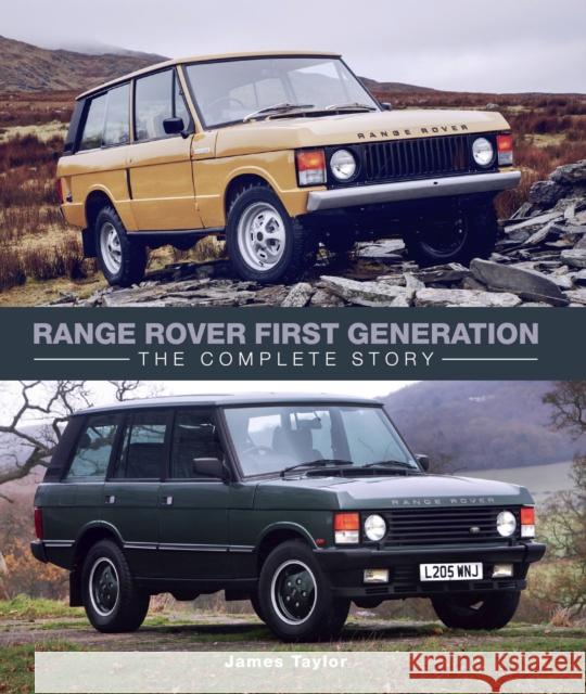 Range Rover First Generation: The Complete Story James Taylor 9781785004117 The Crowood Press Ltd - książka