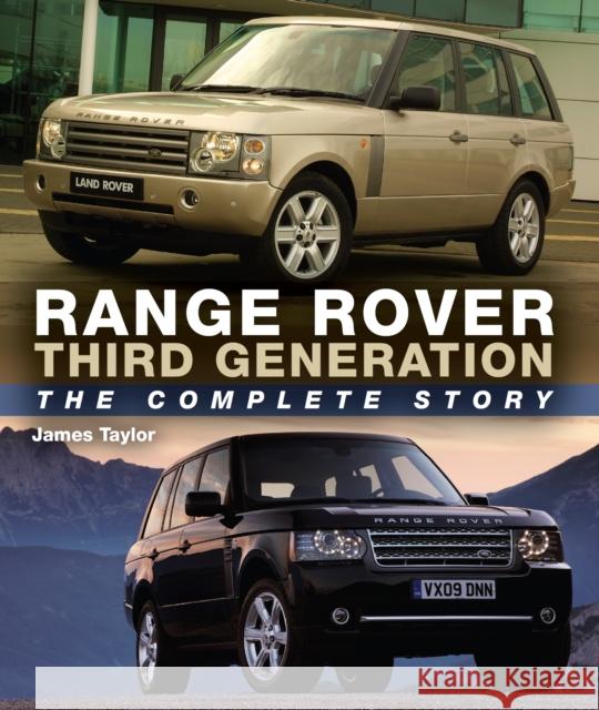 Range Rover Third Generation: The Complete Story James Taylor 9780719840074 The Crowood Press Ltd - książka