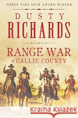 Range War of Callie County Dusty Richards 9781633735071 Galway Press - książka