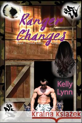 Ranger Changes Kelly Lynn 9781985092235 Createspace Independent Publishing Platform - książka