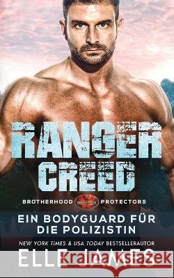 Ranger Creed: Ein Bodyguard für Die Polizistin Wegmann, Sharyn 9781626954526 Twisted Page Inc - książka