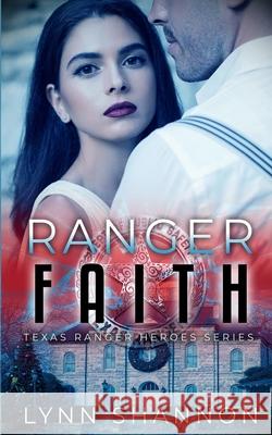 Ranger Faith Lynn Shannon 9781953244062 Creative Thoughts, LLC - książka
