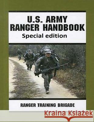 Ranger Handbook ( Special edition ) by United States. Army Army, United States 9781522954361 Createspace Independent Publishing Platform - książka