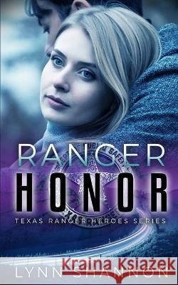 Ranger Honor Lynn Shannon   9781953244116 Creative Thoughts, LLC - książka