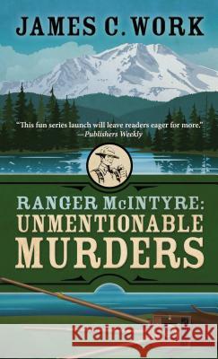 Ranger McIntyre: Unmentionable Murders James C. Work 9781432844851 Thorndike Press Large Print - książka