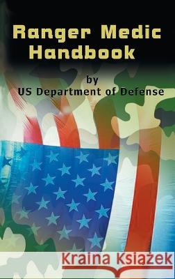 Ranger Medic Handbook U S Department of Defense 9781638232605 www.bnpublishing.com - książka