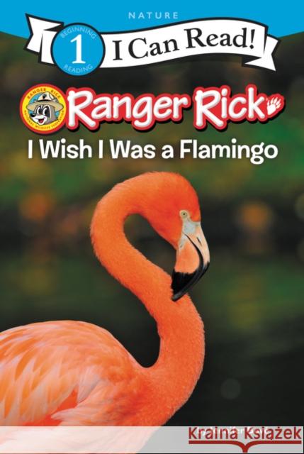 Ranger Rick: I Wish I Was a Flamingo Bov 9780062432346 HarperCollins - książka