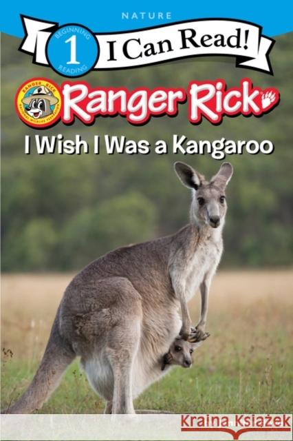 Ranger Rick: I Wish I Was a Kangaroo Bov 9780062432384 HarperCollins - książka