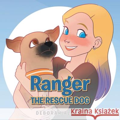 Ranger the Rescue Dog Deborah Albers 9781685173579 Christian Faith - książka