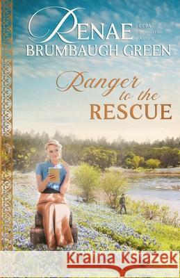 Ranger to the Rescue Renae Brumbaugh Green 9781942265191 Wild Heart Books - książka