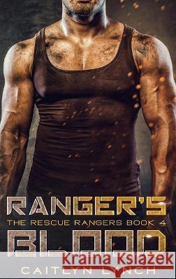 Ranger\'s Blood Caitlyn Lynch 9780645182897 Shenanigans Press - książka