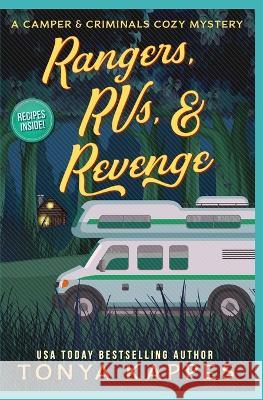 Rangers, Rvs, & Revenge Tonya Kappes   9798838649447 Independently Published - książka
