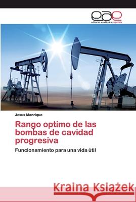 Rango optimo de las bombas de cavidad progresiva Manrique, Jesus 9786200403049 Editorial Académica Española - książka