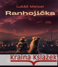 Ranhojička Lukáš Meisel 9788027760305 Fobos - książka