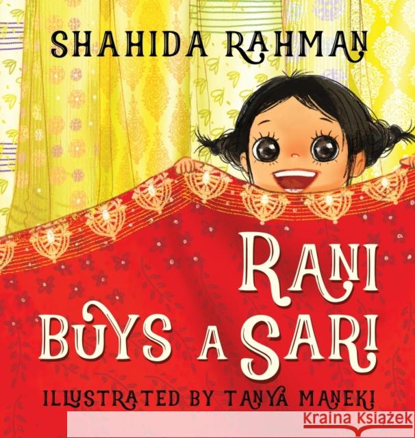 Rani Buys a Sari Shahida Rahman Tanya Maneki 9781916364400 Safia Imprint - książka