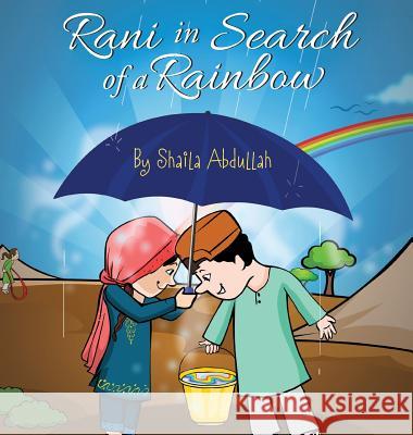 Rani in Search of a Rainbow: A Natural Disaster Survival Tale Shaila Abdullah 9781615992423 Loving Healing Press - książka