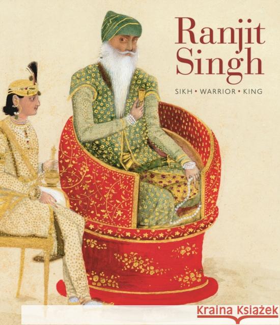 Ranjit Singh: Sikh, Warrior, King Davinder Toor 9781781301265 Bloomsbury USA - książka