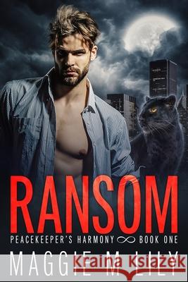 Ransom: A Psychic Shifter Paranormal Romance Maggie M. Lily 9781954552098 Big Diction Publishing LLC - książka