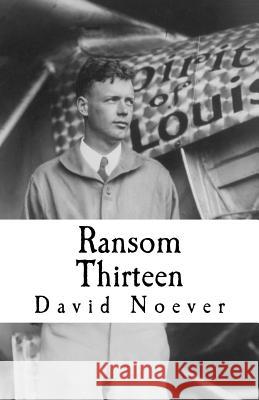 Ransom Thirteen David Noever 9781533162021 Createspace Independent Publishing Platform - książka