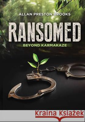 Ransomed beyond Karmakaze Brooks, Allan 9780359226092 Lulu.com - książka