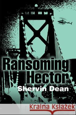 Ransoming Hector Shervin Dean 9780595168071 Writers Club Press - książka