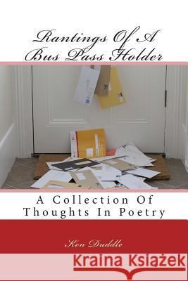 Rantings Of A Bus Pass Holder Duddle, Ken 9781508601333 Createspace - książka